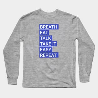 Breath eat rest feel good equalizer Long Sleeve T-Shirt